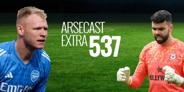 Arsecast Extra Episode 537 - 31.07.2023 | Arseblog ... an Arsenal blog