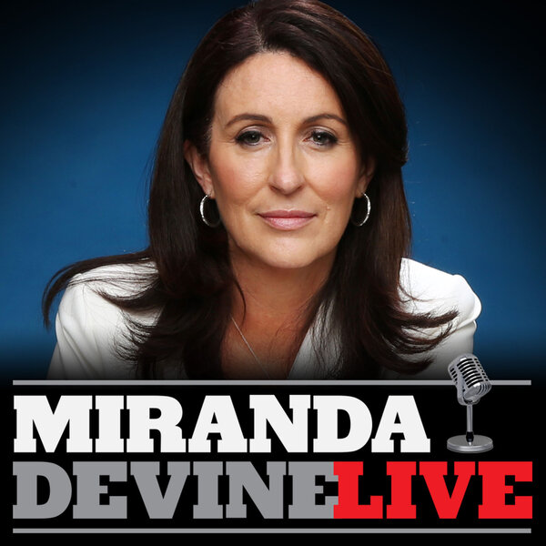 Miranda Live Full Show August 28 - Miranda Devine Live