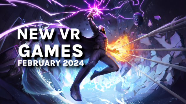 New VR Games & Releases February 2024: PSVR 2, Quest, SteamVR & More
