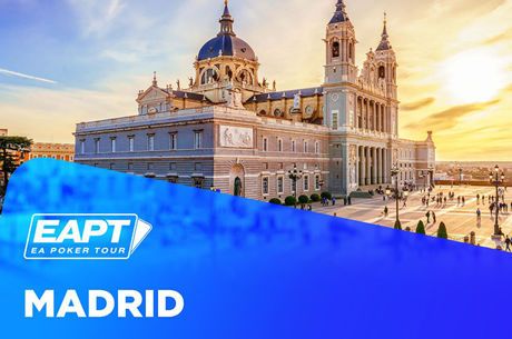EAPT Continues Its Exciting 2024 Tour With a Stop in Madrid
