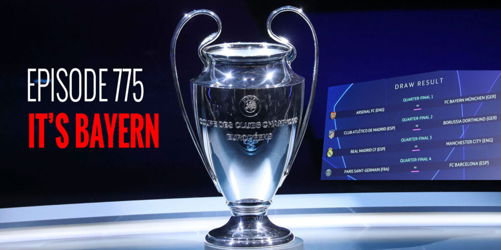 Episode 775 – It’s Bayern