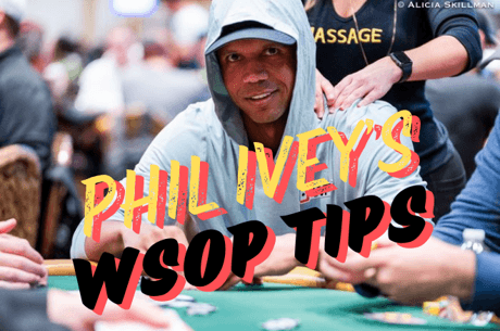 World Series of Poker 2024: Read Phil Ivey's Top WSOP Tips