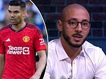 Casemiro was NOT injured for the FA Cup final and decided to sit in the stands after being told he wouldn't start, insists Sofyan Amrabat's brother