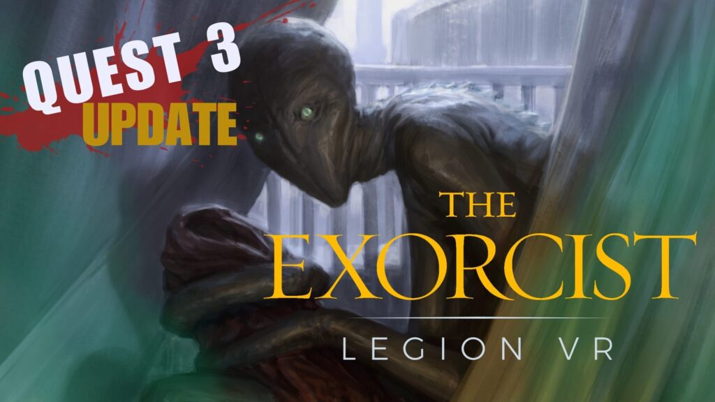 The Exorcist: Legion VR Turns Up The Fear With Free Quest 3 Upgrade