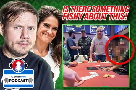 Fishy Poker Hand Stirs Debate; Royal Flush Invalidates Bad Beat Jackpot | PokerNews Podcast #853