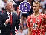 When must Premier League clubs register their signings to be eligible to play this weekend as Manchester United look to finalise £43m double swoop for Bayern Munich's Matthijs de Ligt and Noussair Mazraoui