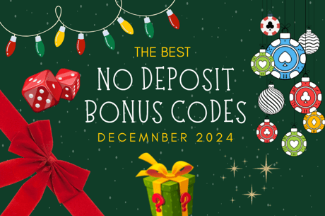 The Best No Deposit Bonus Codes: December 2024