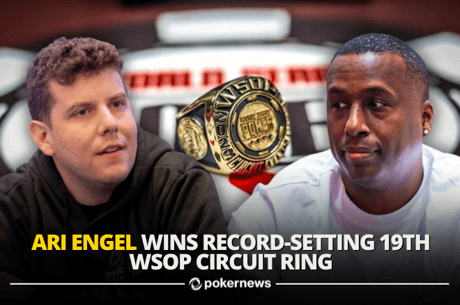 Ari Engel Pulls Ahead of Hawkins in the WSOP Circuit Race w/ 19th Ring