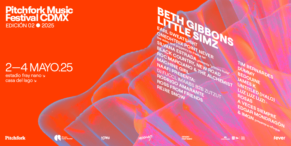 Pitchfork Music Festival CDMX 2025 Full Lineup Announced: Beth Gibbons, Earl Sweatshirt, Oneohtrix Point Never, and More