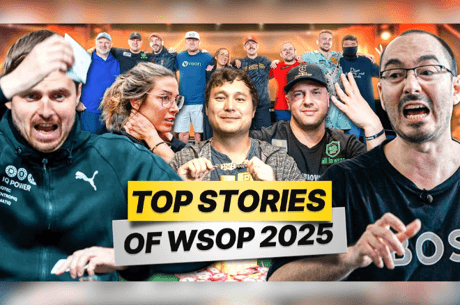 Best & Worst Stories from the 2025 World Series of Poker