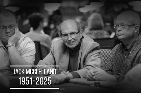 Poker Mourns Poker Hall of Famer and Tournament Director Jack McClelland