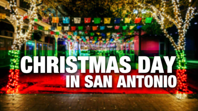 LIST: What’s open, closed on Christmas Day in San Antonio