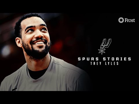 Spurs Stories: Trey Lyles
