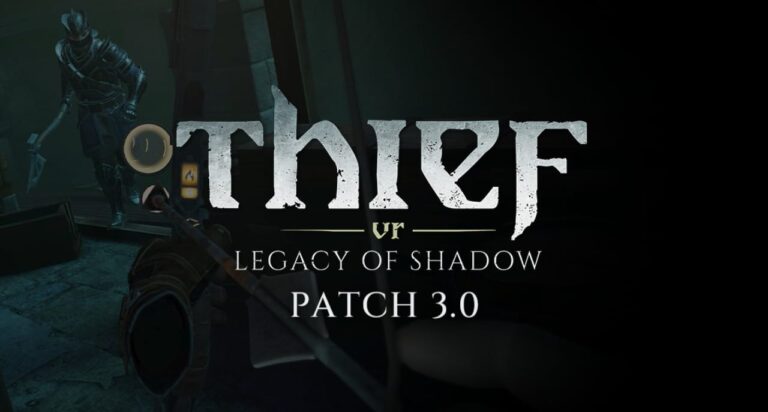 Thief VR: Legacy of Shadow Rolls Out Graphical Improvements