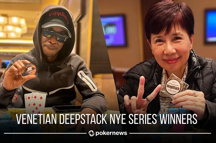 Venetian DeepStack NYE Series Awards Nearly $2M; WSOP Bracelet Winner Claims Two Titles
