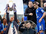 Leicester City crisis exposed: How freefalling Foxes have gone from miracle title win to Championship strugglers in 10 years with managerial mismatches and key figures to blame