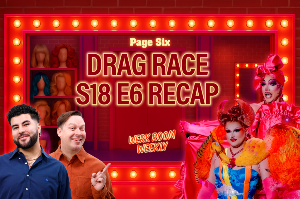 Werk Room Weekly: Talent Show Part 2: Who FLIPPED and who FLOPPED? | ‘Drag Race’ S18 E6 Recap