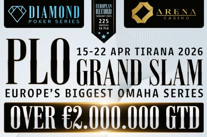 €2M+ GTD PLO Grand Slam Heads to Arena Casino Tirana This April