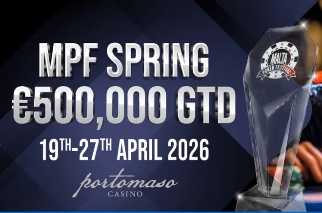 Malta Poker Festival Returns: Full Spring 2026 Schedule Released