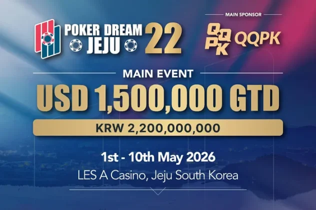 Poker Dream Jeju 22 Series Offers a $1.5 Million Guaranteed Main Event