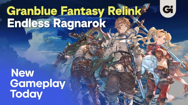 Granblue Fantasy: Relink Gets A Big Refresh With Endless Ragnarok