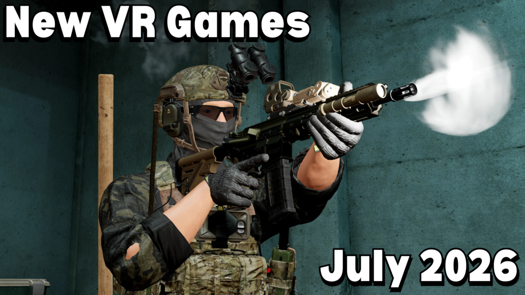 New VR Games & Releases July 2026: Quest, PS VR2, PC VR & More