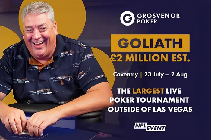 Grosvenor Poker To Stream Nine Days of Goliath Action