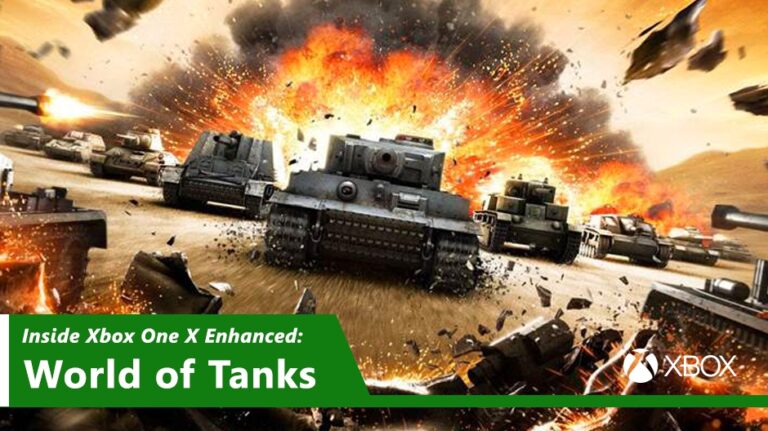 Inside Xbox One X Enhanced: World of Tanks