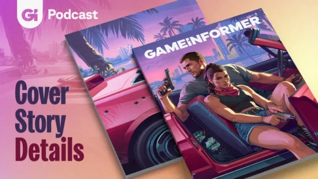 Podcast: The Coolest Details From Our GTA VI Cover Story