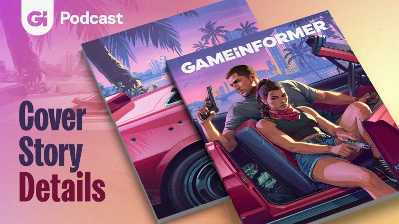 Podcast: The Coolest Details From Our GTA VI Cover Story