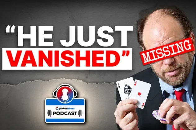 Where Did the Mad Genius of Poker Disappear to for 20 Years? | PokerNews Podcast #1,012
